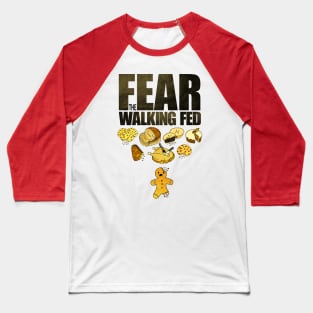 Fear the Walking Fed Baseball T-Shirt